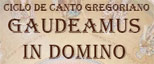 El Canto Gregoriano vuelve a Cuenca con el ciclo “Gaudeamus in Domino”